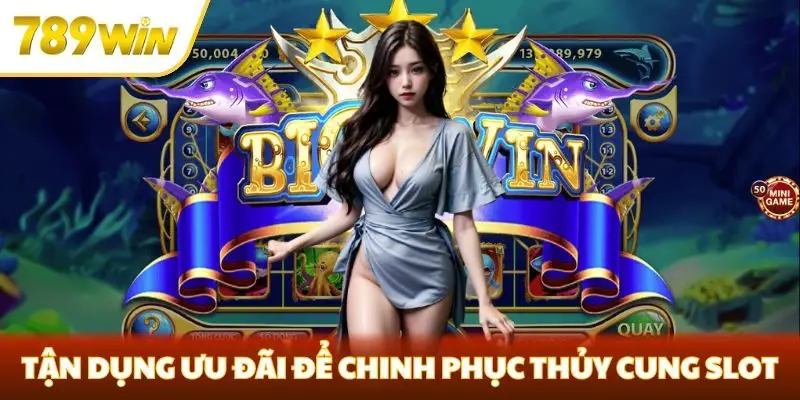 Tận dụng ưu đãi để chinh phục Thủy Cung Slot