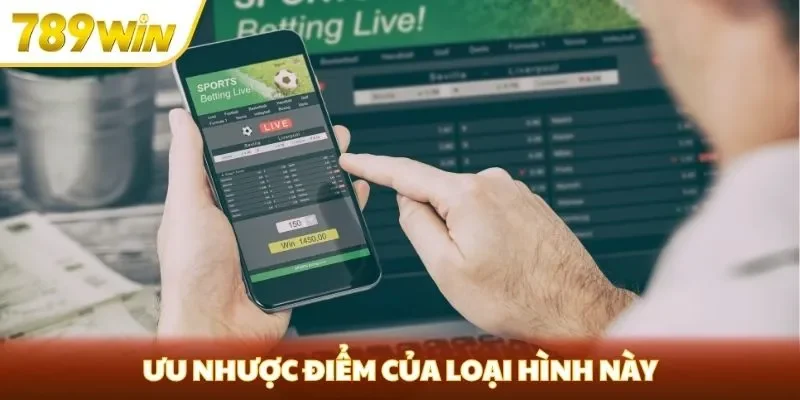 Ưu nhược điểm của loại hình này